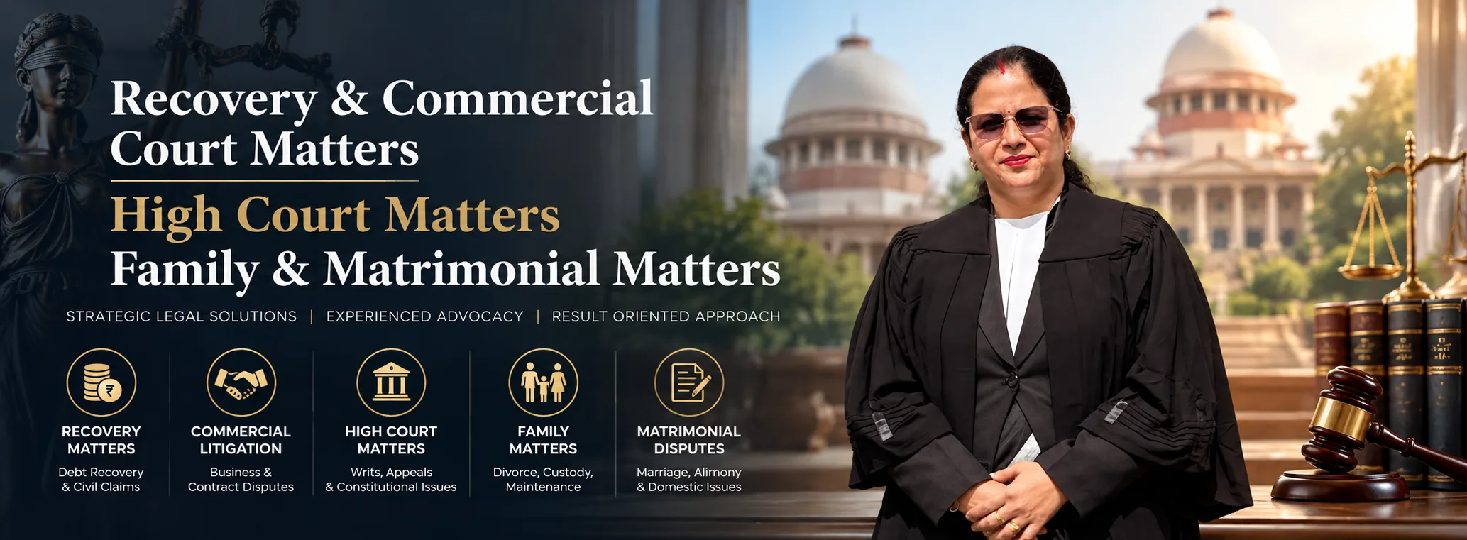 Advocate Sadhna Singh: recovery and commercial court matters, High Court matters, family and matrimonial matters